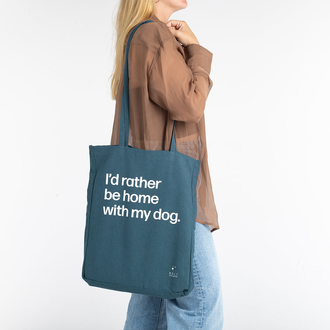 Tote Bag "I'd rather be home with my dog"