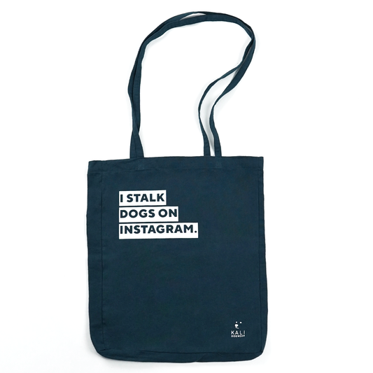 Tote Bag "I stalk dogs on Instagram"